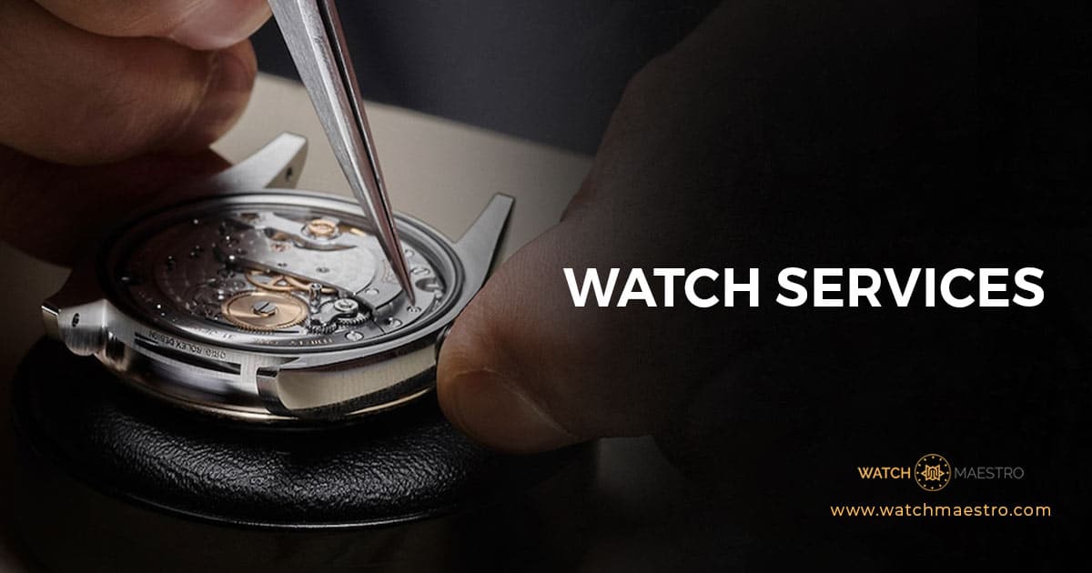 Premium Watch Services Repair Restoration Customization